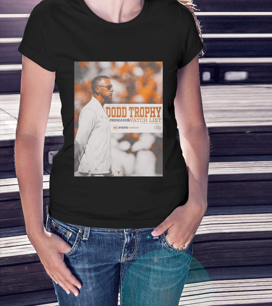 Dodd Trophy Preseason List Steve Sarkisian 2026 Texas Football T-Shirt