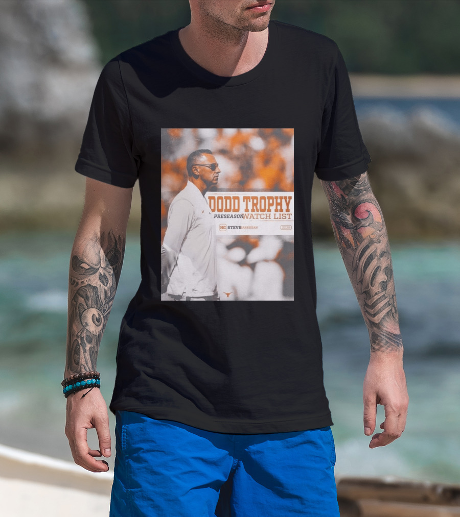 Dodd Trophy Preseason List Steve Sarkisian 2026 Texas Football T-Shirt