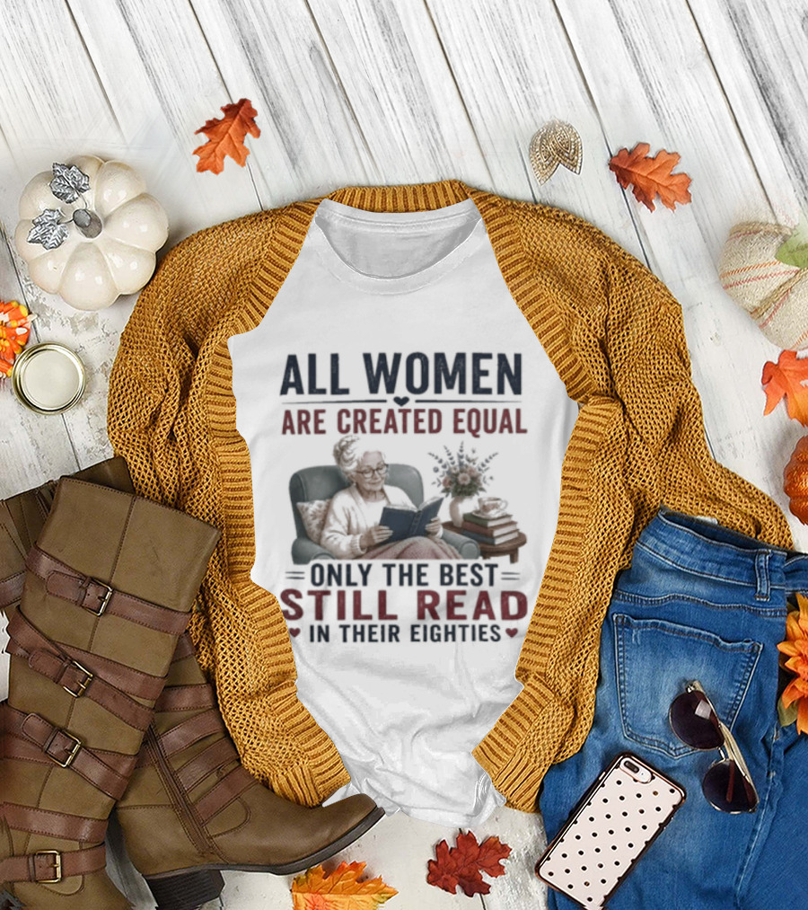 All Women Are Created Equal Only The Best Still Read In Their Eighties Comic Style Grandpa And Grandma Reading T-Shirt