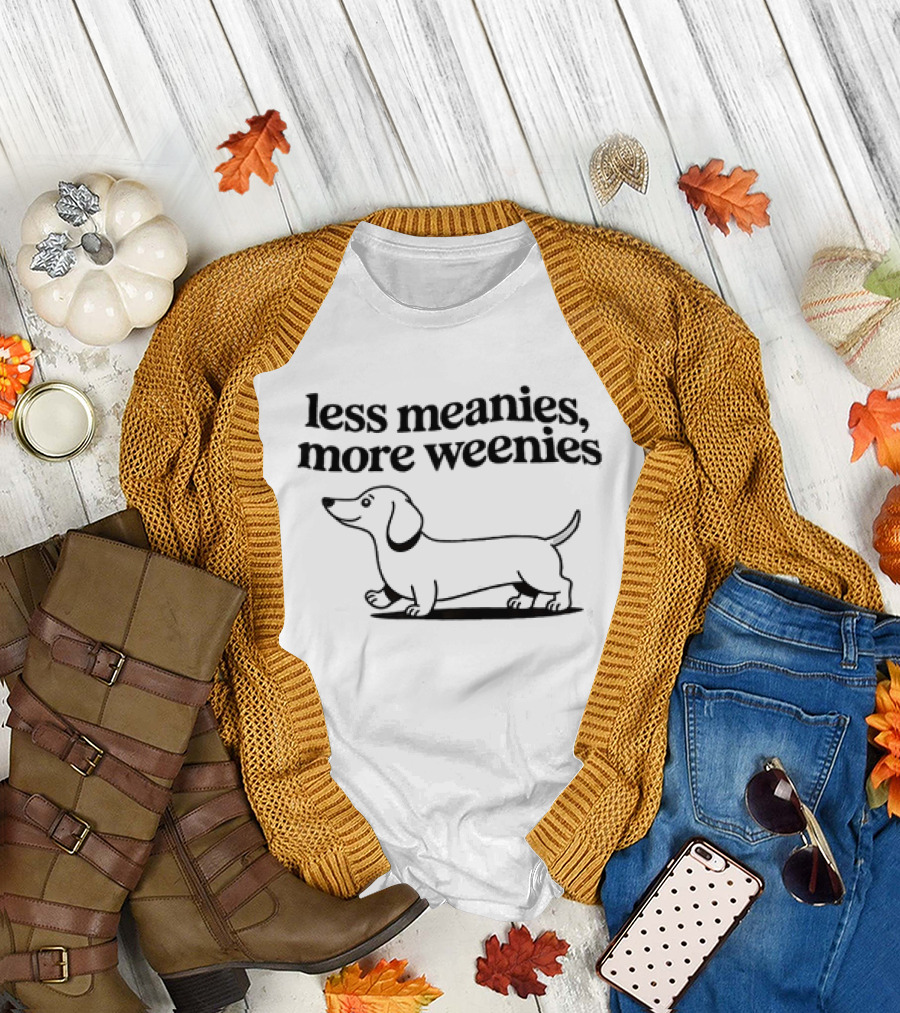 Less Meanies More Weenies Dachshund T-Shirt