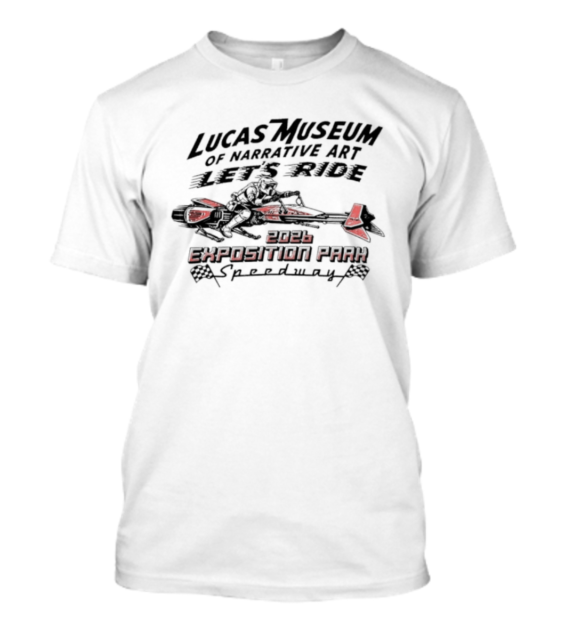 Scout Trooper Star Wars Lucas Museum Of Narrative Art Let's Ride 2026 Exposition Park Speedway T-Shirt