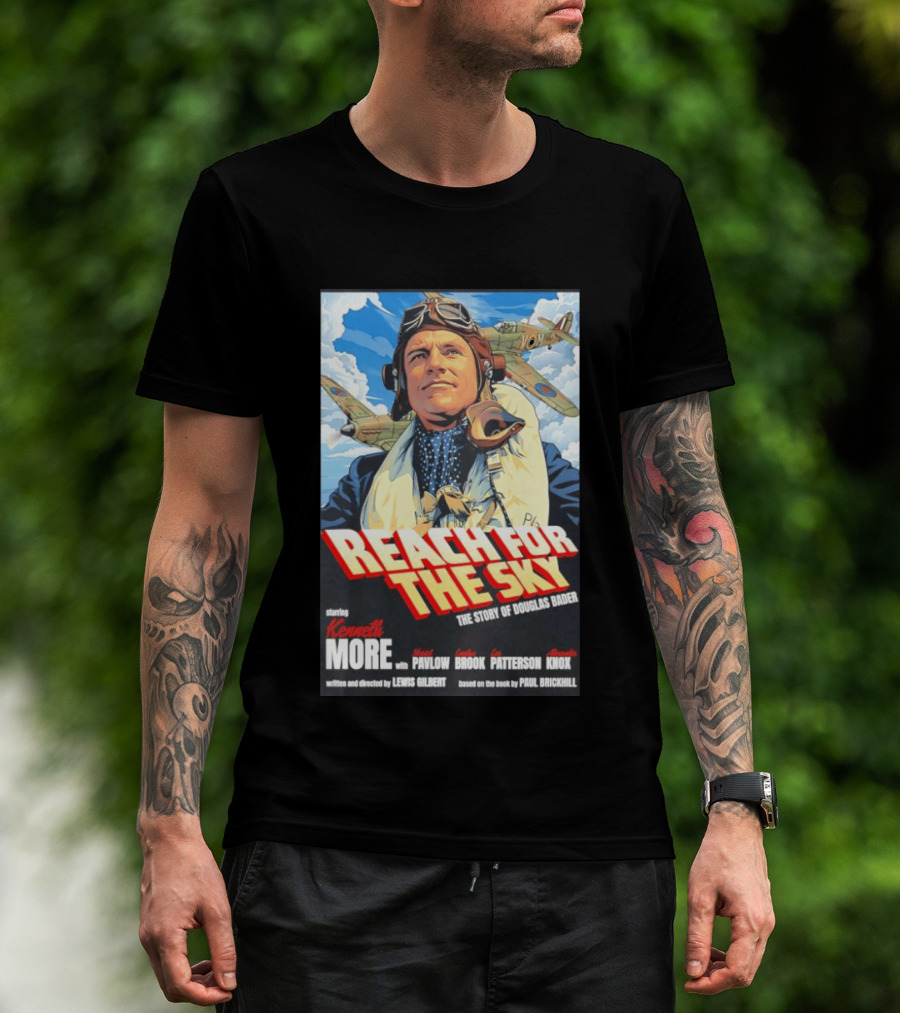 Reach For The Sky Kenneth More Muriel Pavlow Douglas Bader Story T-Shirt