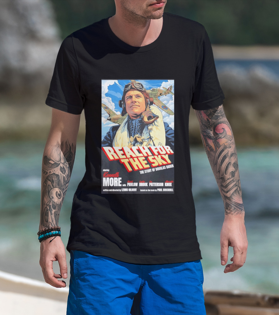 Reach For The Sky Kenneth More Muriel Pavlow Douglas Bader Story T-Shirt