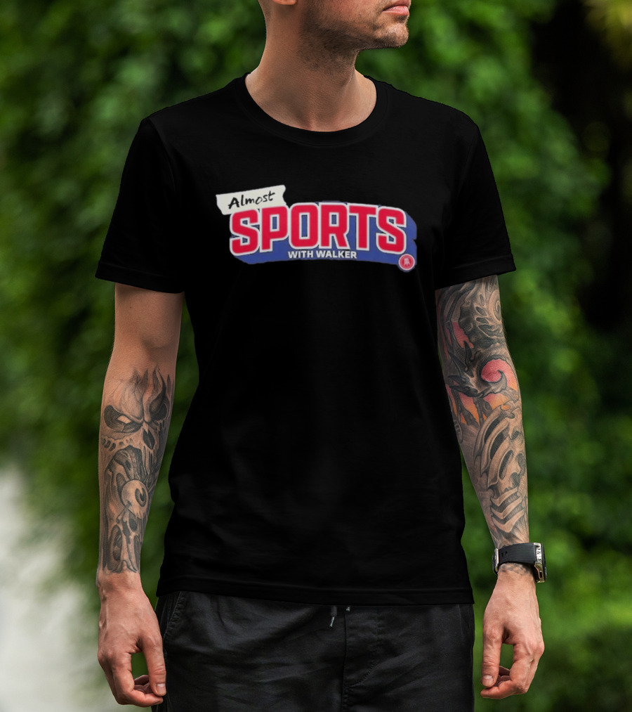 Almost Sports With Walker Barstool Sports Collaboration T-Shirt