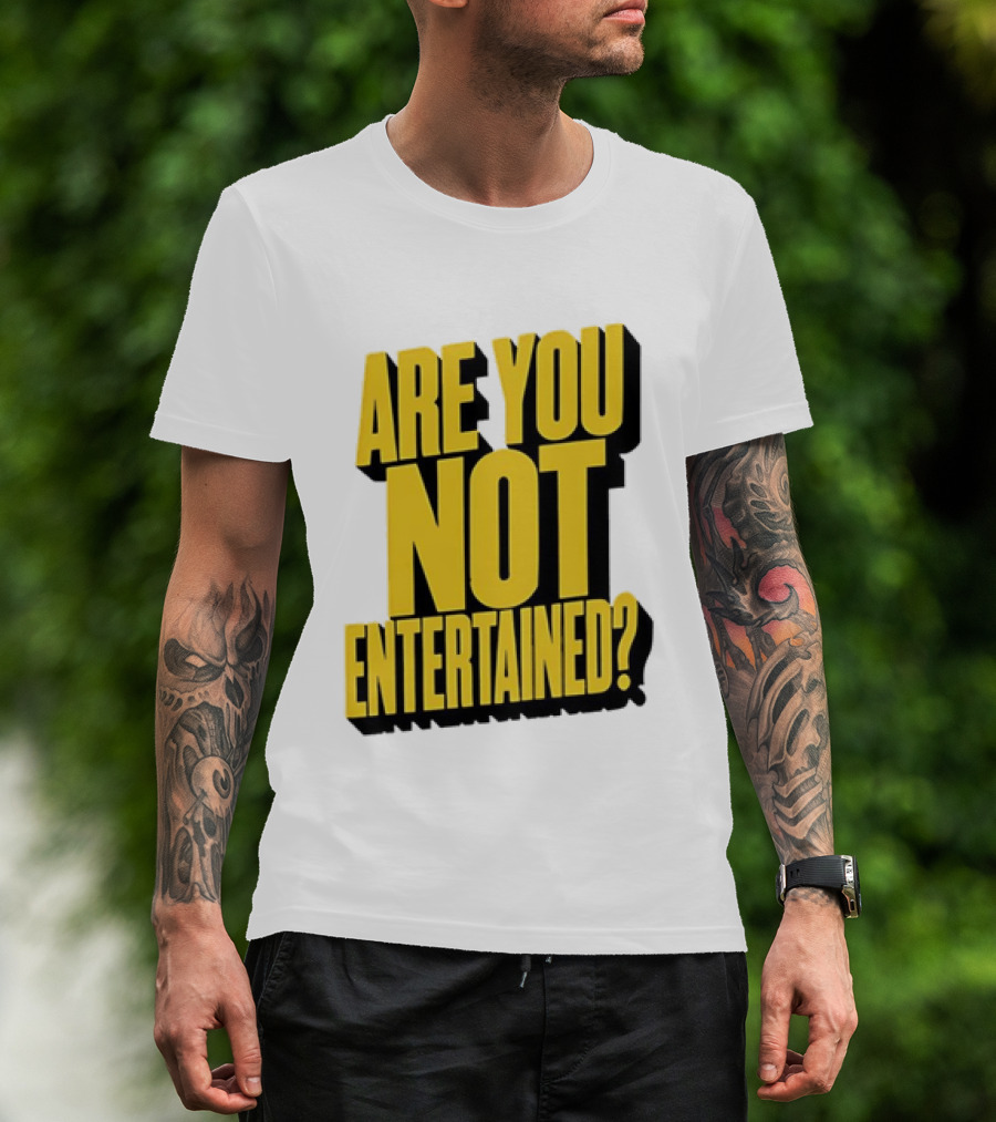 Are You Not Entertained Bold Yellow T-Shirt