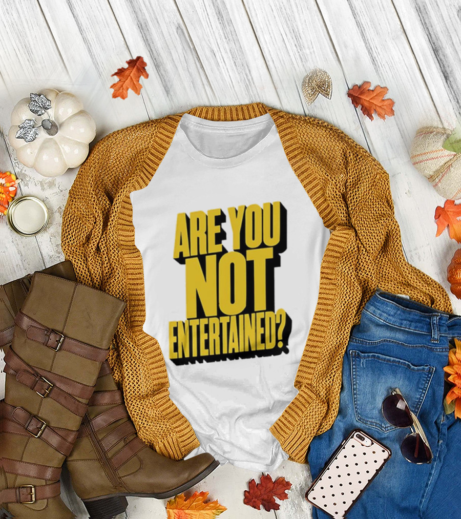 Are You Not Entertained Bold Yellow T-Shirt