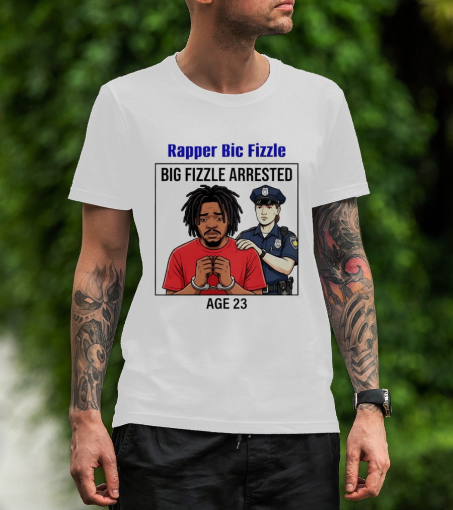 Rapper Bic Fizzle Big Fizzle Arrested Age 23 T-Shirt