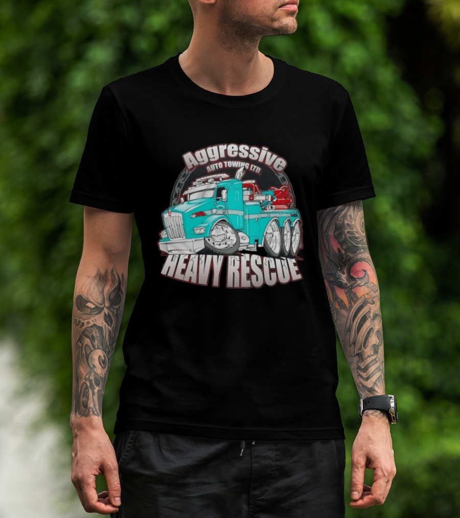 Aggressive Auto Towing Ltd Heavy Rescue Truck T-Shirt