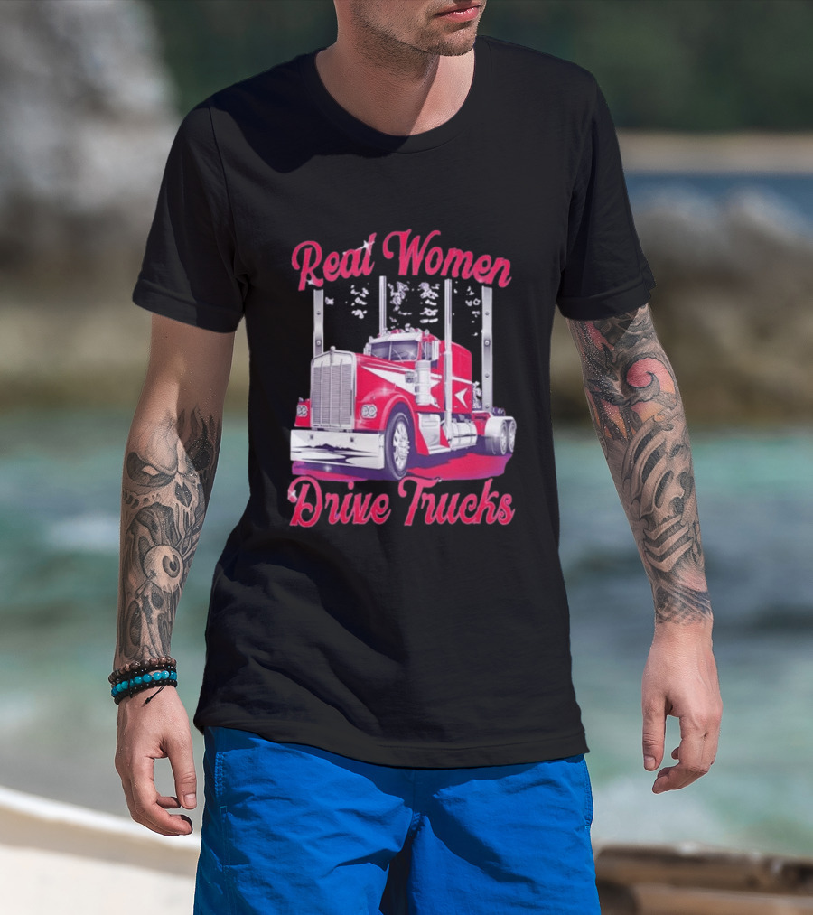 Real Women Drive Trucks Semi Truck With Flowers T-Shirt