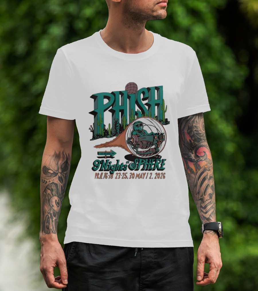 Phish 9 Nights At Sphere Las Vegas April May 2026 Cactus Spacecraft T-Shirt