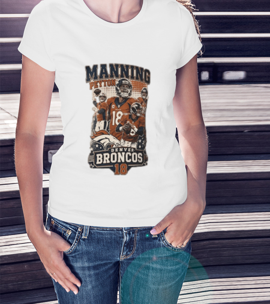 Manning Peyton Denver Broncos 18 Football Player Broncos T-Shirt