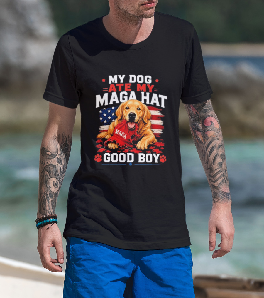 My Dog Ate My MAGA Hat Good Boy American Flag Dog Paw Print T-Shirt