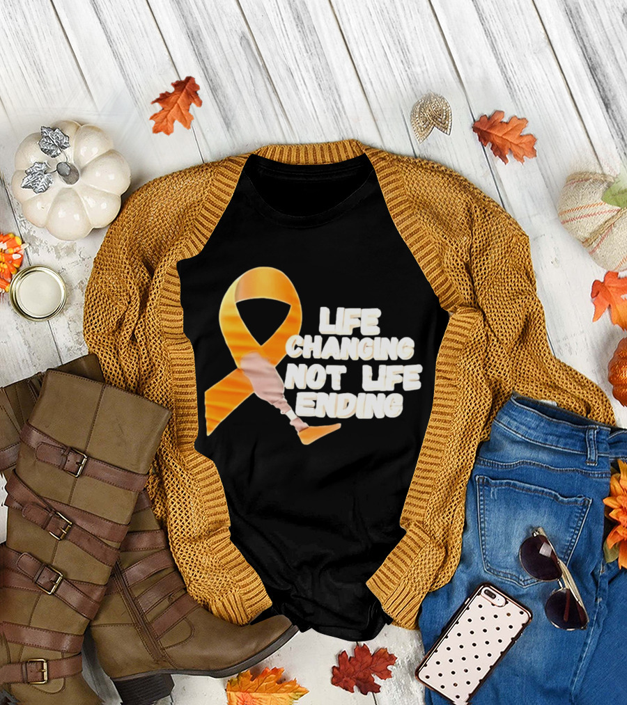 Life Changing Not Life Ending Ribbon With Prosthetic Leg T-Shirt