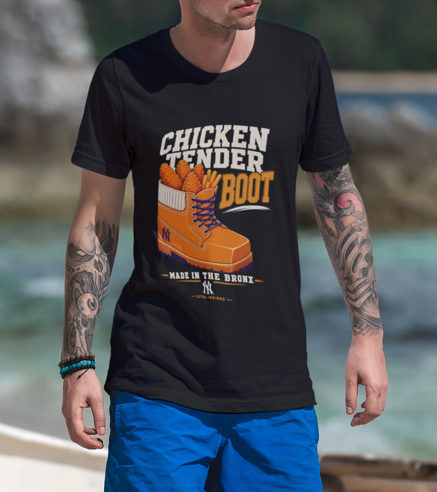 Chicken Tender Boot Made In The Bronx Yankees T-Shirt