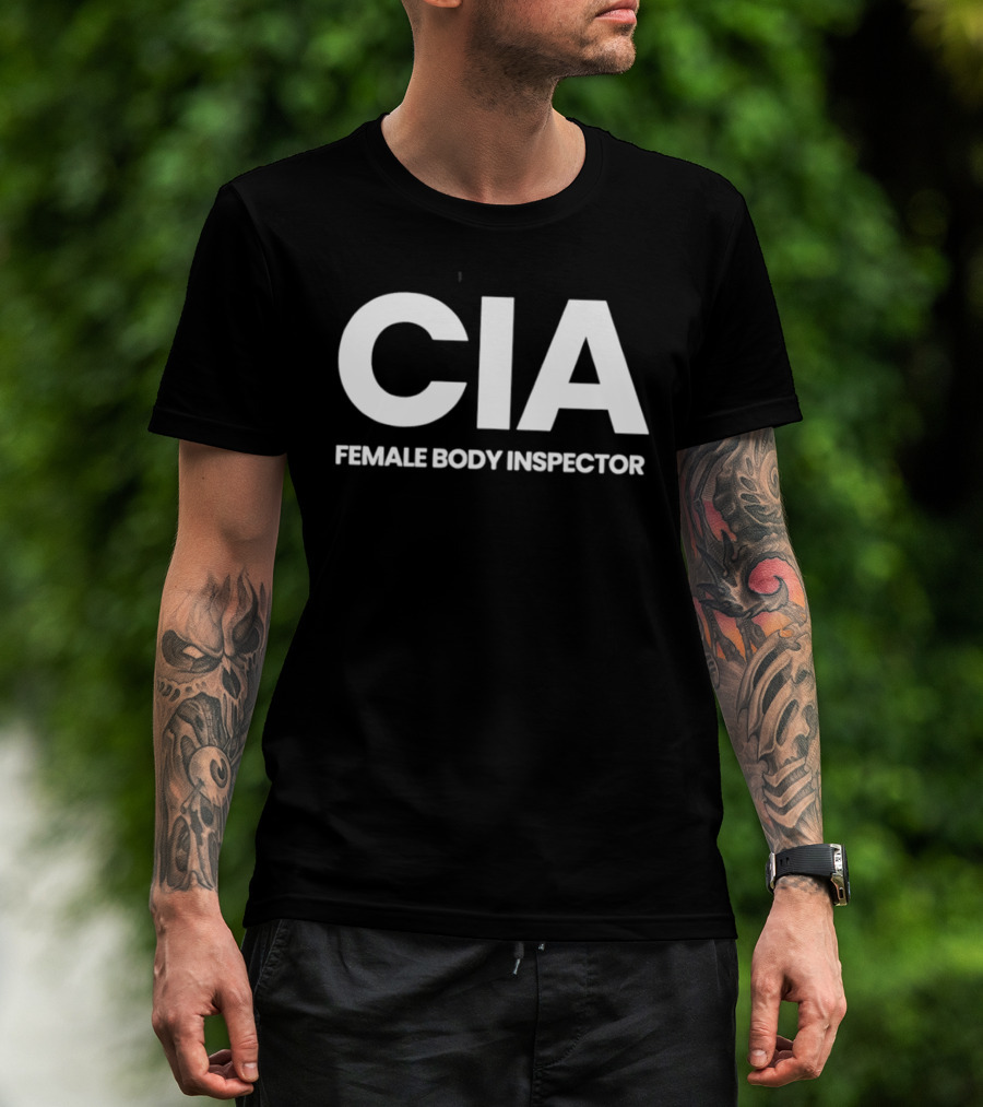 CIA Female Body Inspector T-Shirt