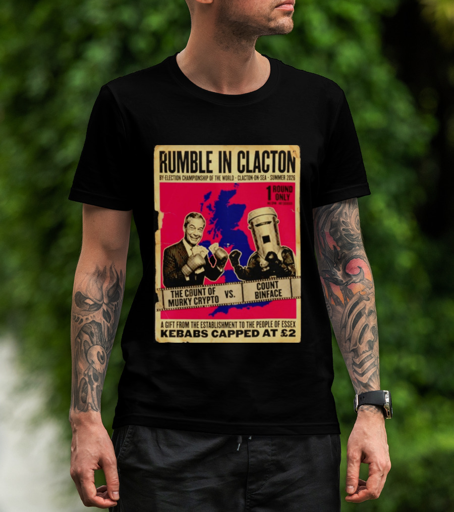 Rumble In Clacton By Election Championship Count Of Murky Crypto Vs Count Binface Summer 2026 T-Shirt