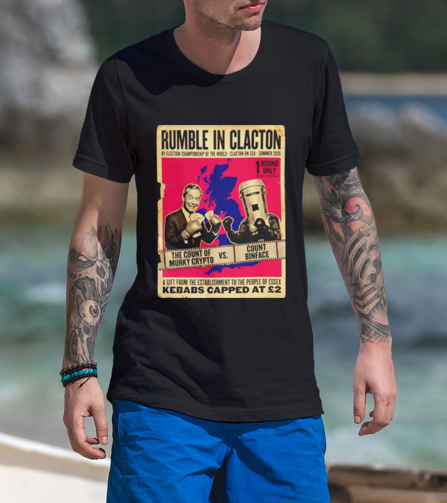 Rumble In Clacton By Election Championship Count Of Murky Crypto Vs Count Binface Summer 2026 T-Shirt