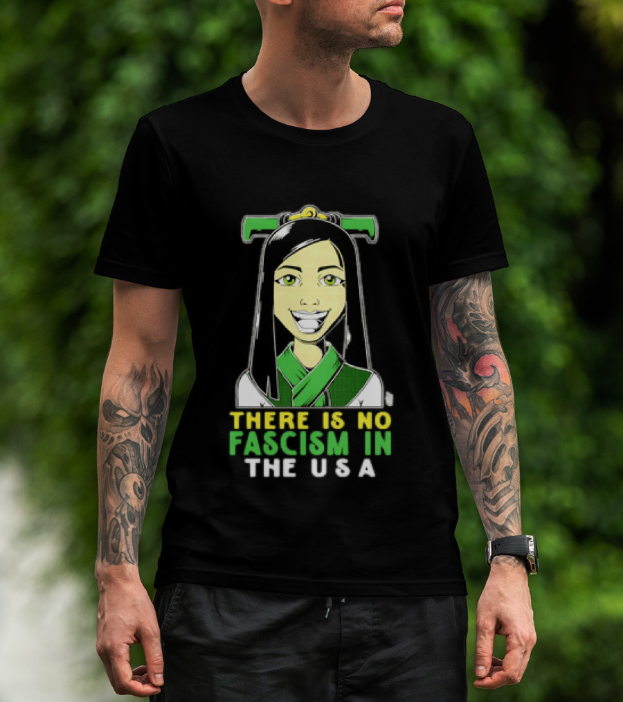 There Is No Fascism In The USA Green T-Shirt