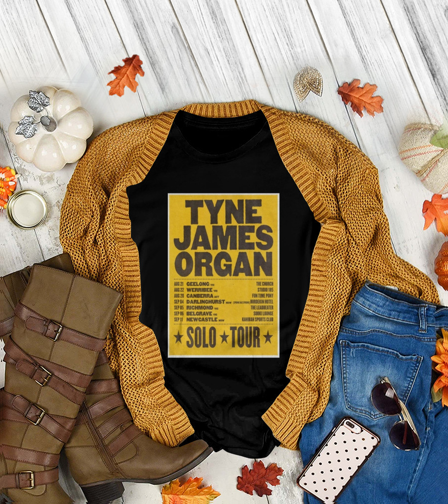 TYNE JAMES ORGAN Australian Solo Tour 2026 Geelong Werribee Canberra Dates Venues T-Shirt