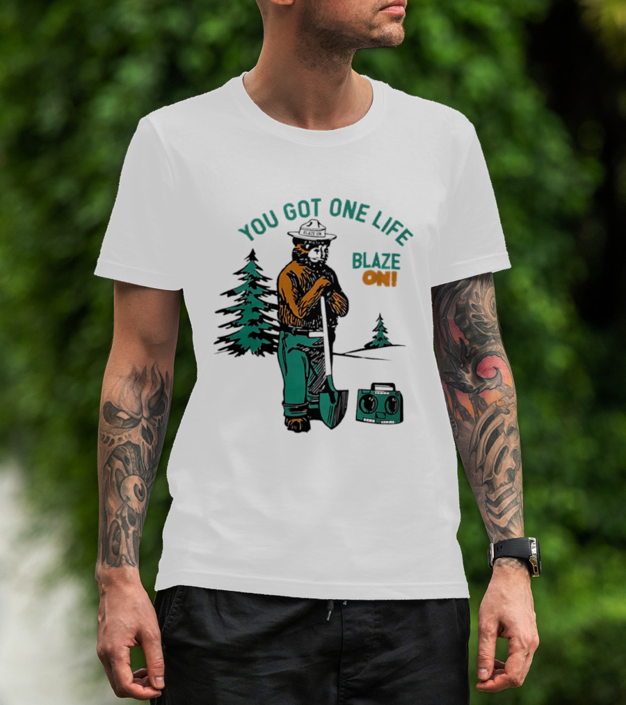 You Got One Life Blaze On Smokey Bear Retro Forest T-Shirt