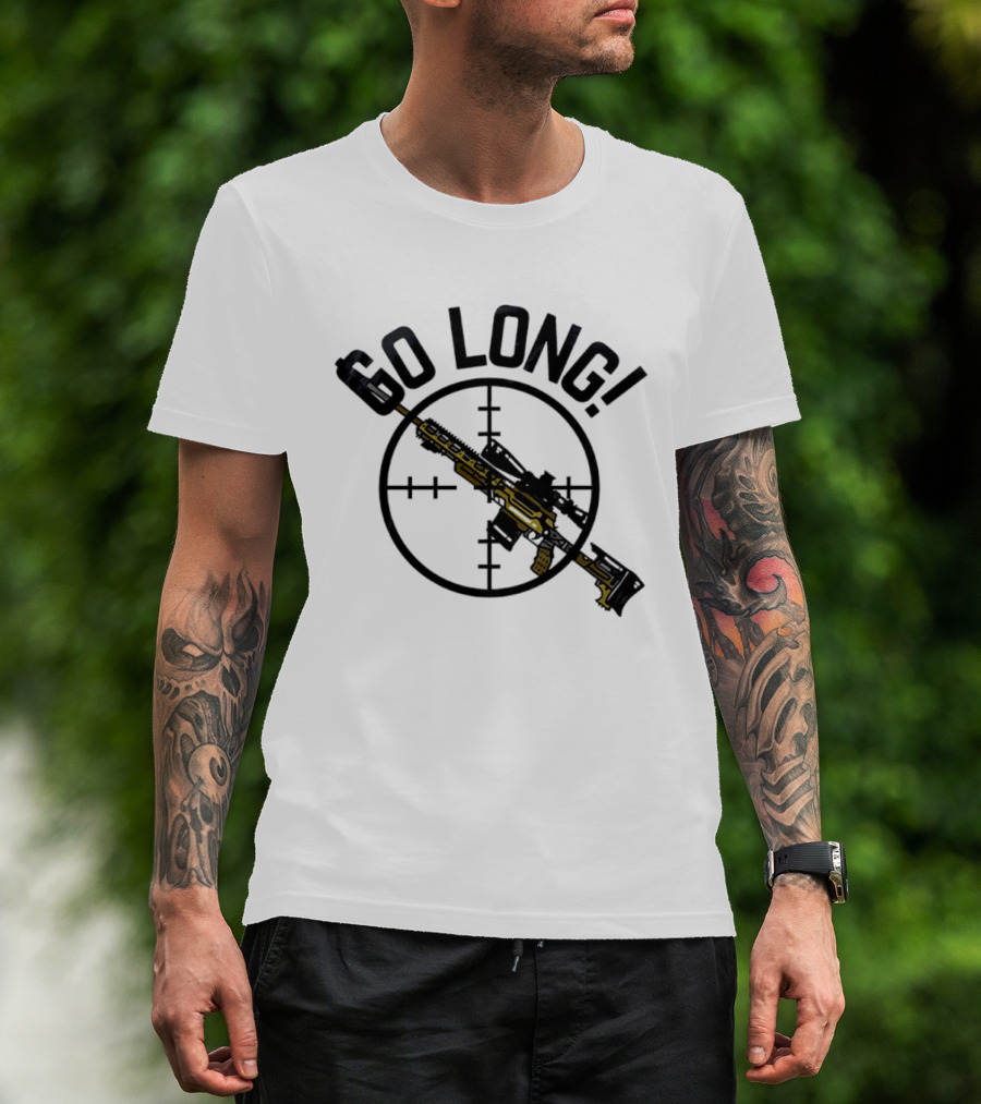 Go Long Sniper Rifle With Crosshair Targeting T-Shirt
