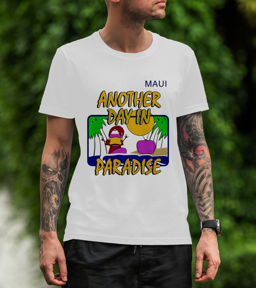 Maui Another Day In Paradise Pepsiman T-Shirt