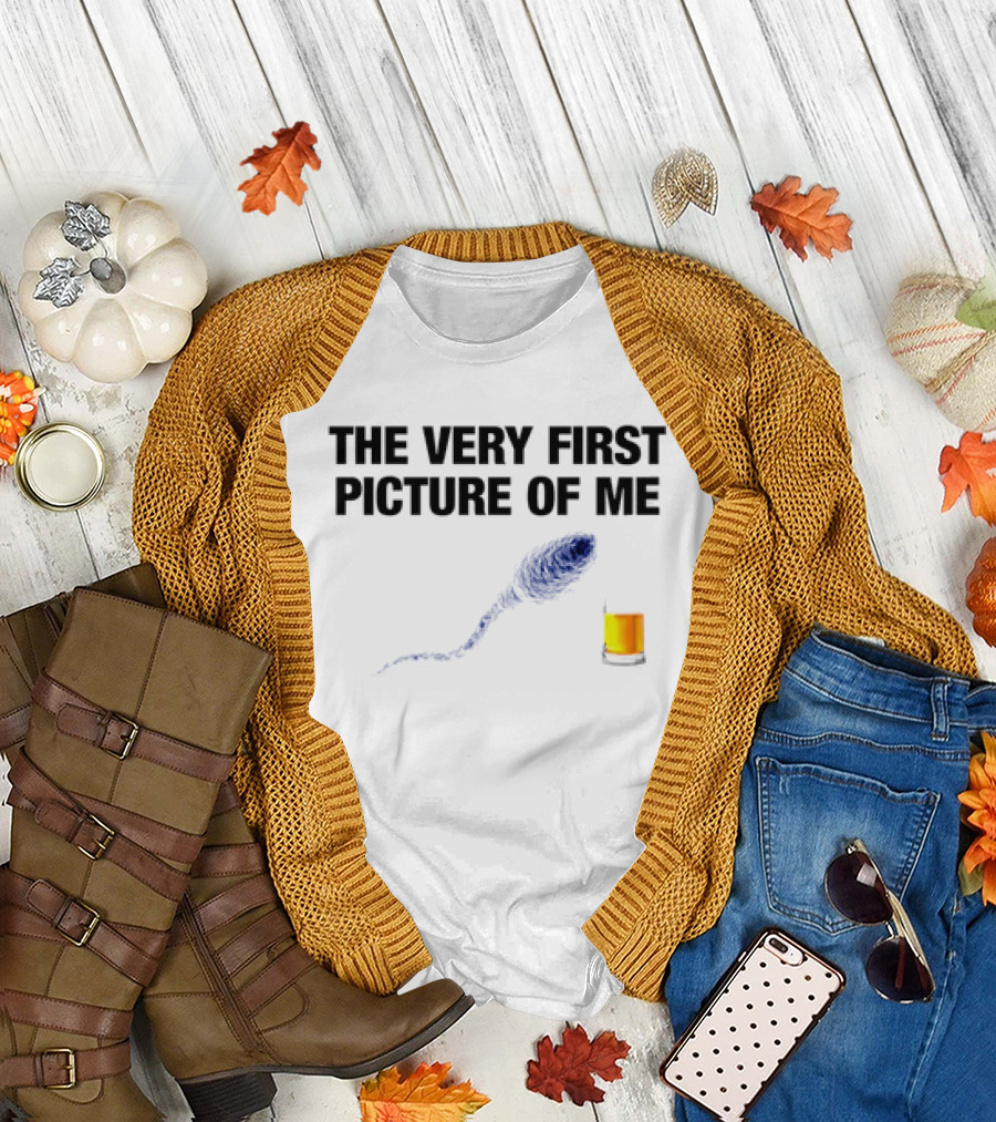 The Very First Picture Of Me Sperm And Egg Humor T-Shirt
