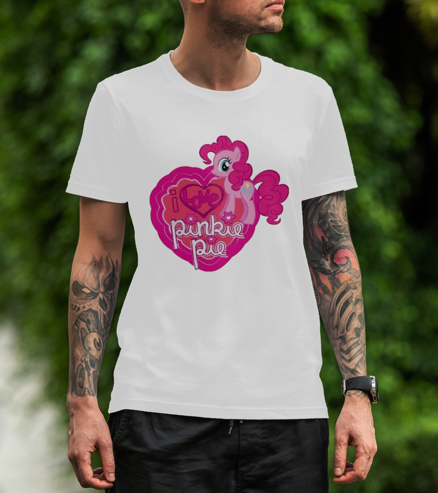 I Love Pinkie Pie My Little Pony Friendship Magic Fan Favorite T-Shirt