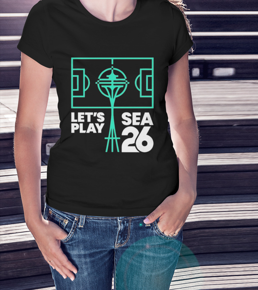 Let's Play Sea 26 Seattle Matchday Space Needle Soccer Field T-Shirt