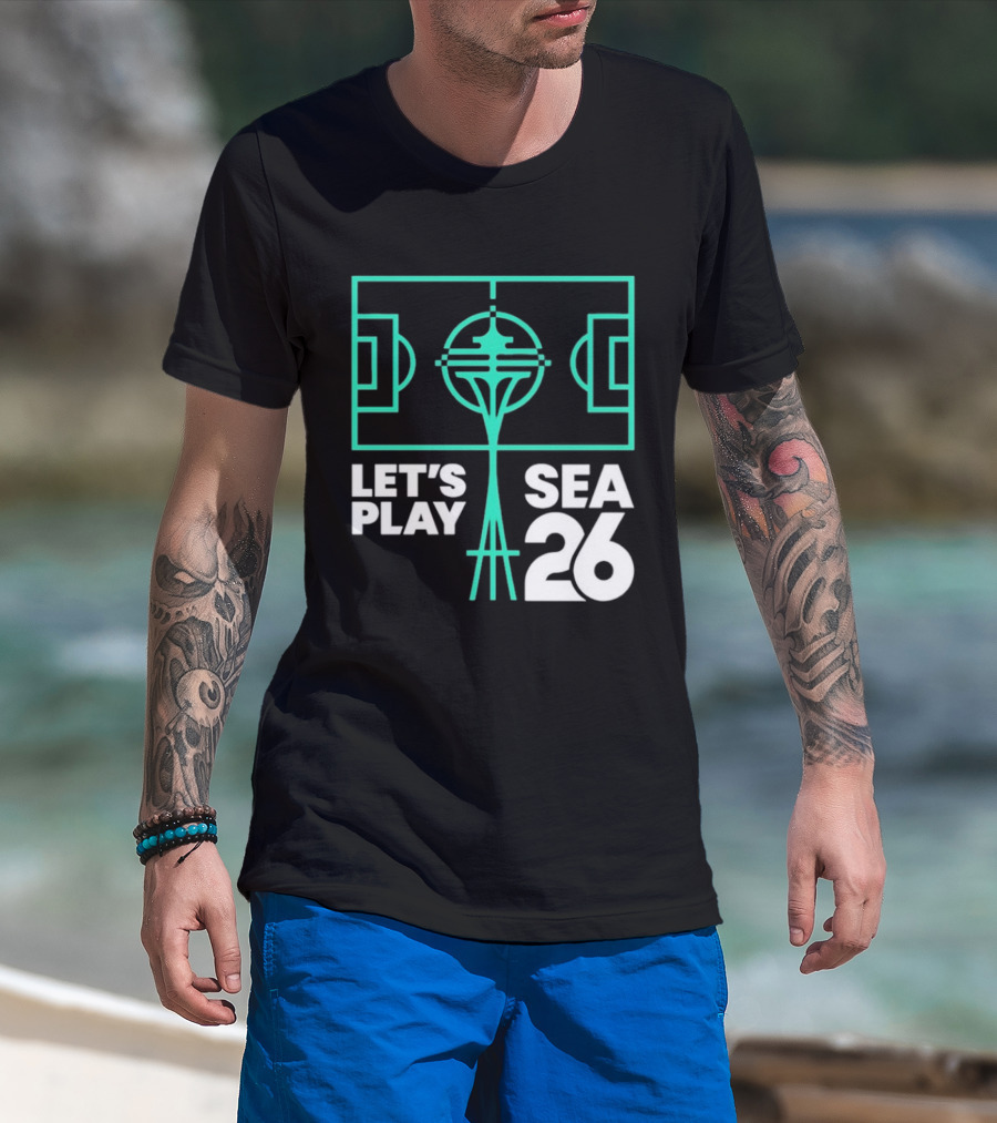 Let's Play Sea 26 Seattle Matchday Space Needle Soccer Field T-Shirt