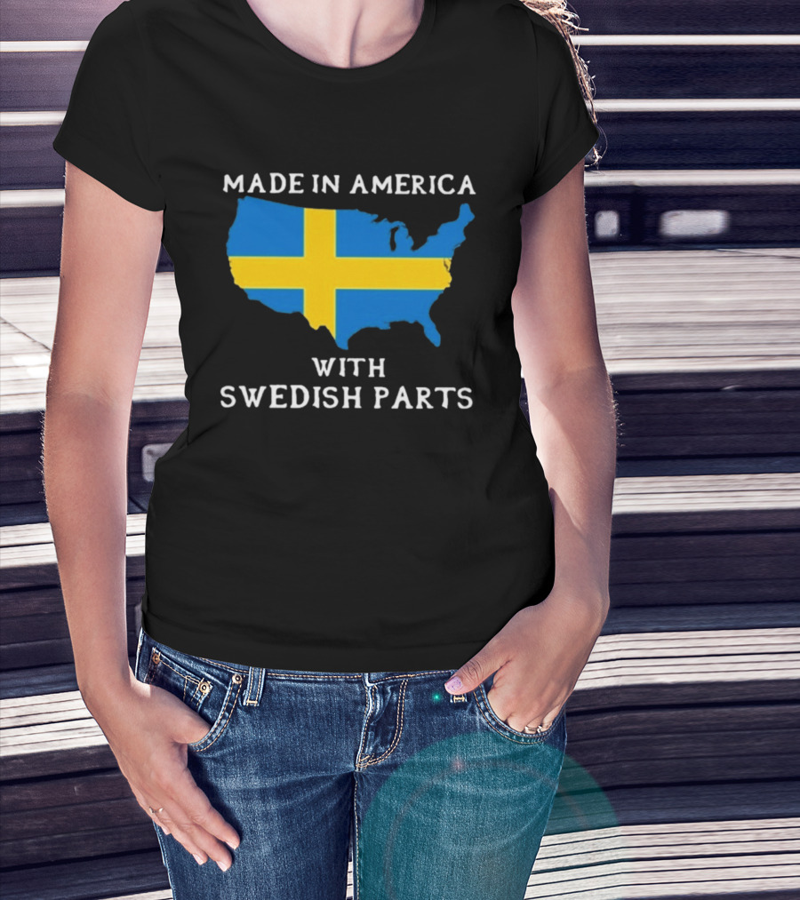 Made In America With Swedish Parts Map Flag T-Shirt