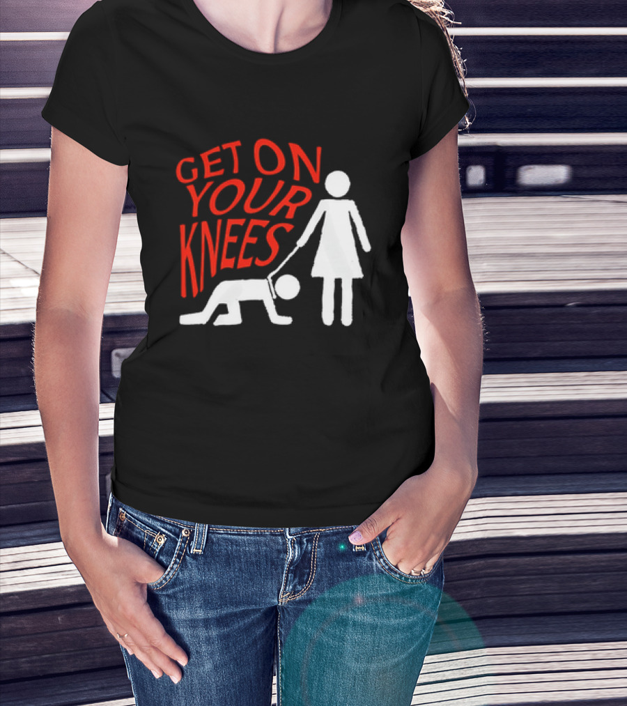 Get On Your Knees Text With Stick Figure T-Shirt