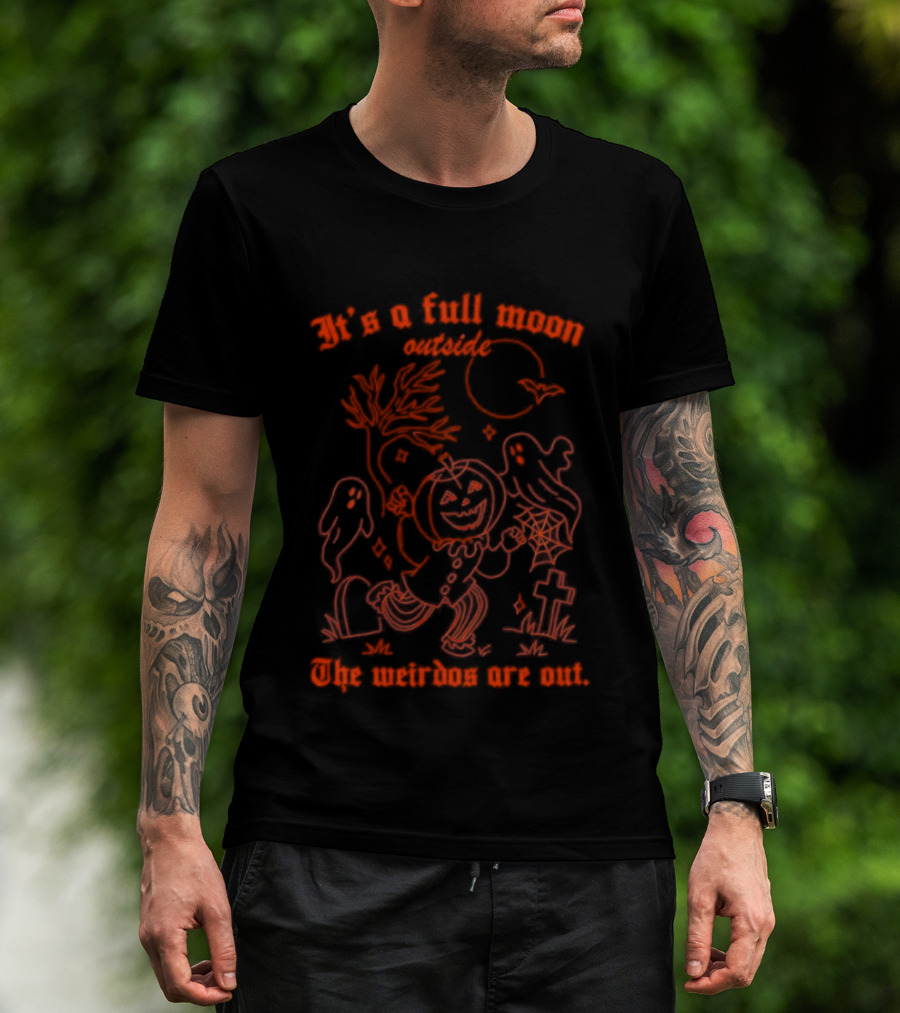 It's A Full Moon Halloween Pumpkin The Weirdos Are Out T-Shirt