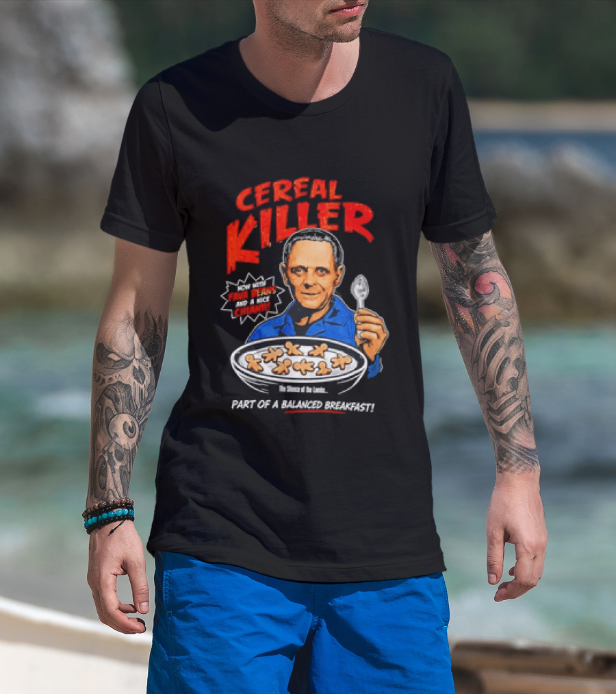 The Silence Of The Lambs Hannibal Lecter Cereal Killer Part Of A Balanced Breakfast T-Shirt