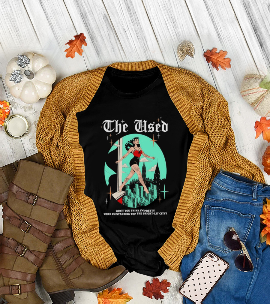 The Used Won't You Think I'm Pretty When I'm Standing Top the Bright Lit City Retro Aesthetic T-Shirt