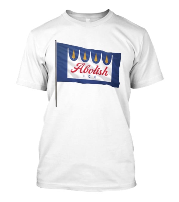 Abolish ICE Social Justice Flag With Crown Symbol For Immigration Reform T-Shirt