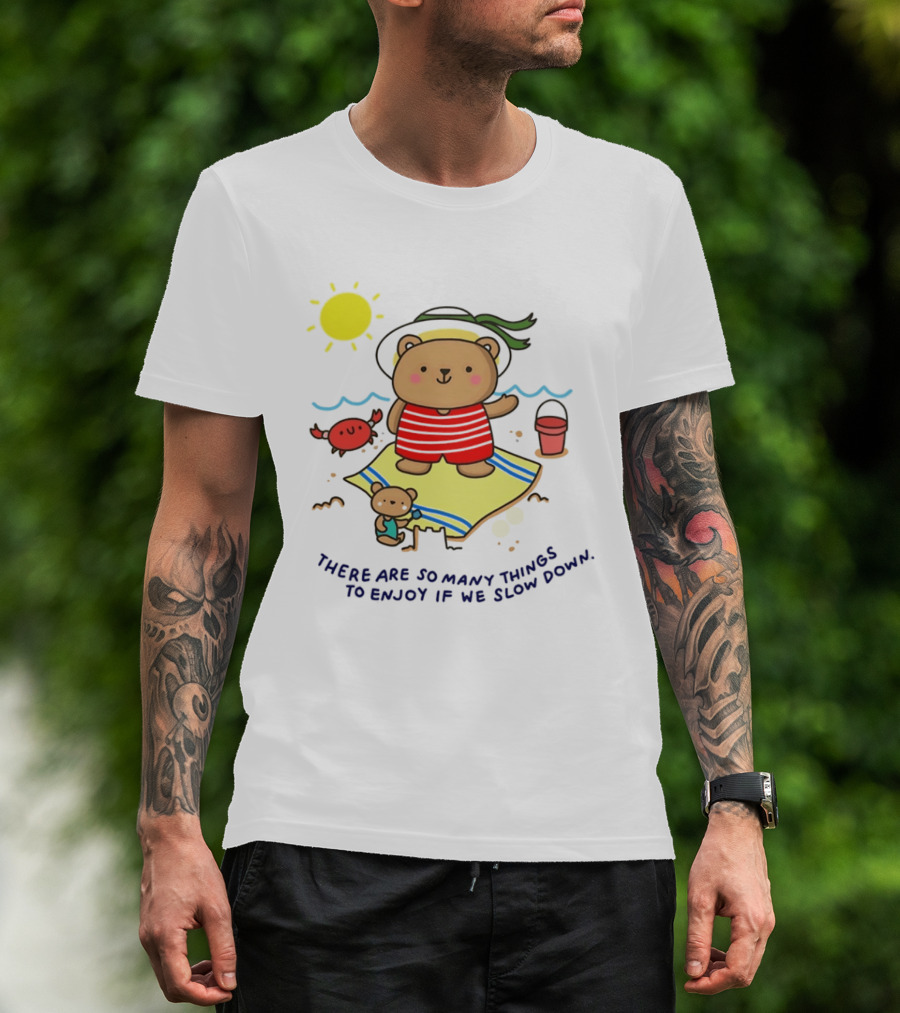 Bear Beach Day Enjoying Slow Moments With Sun And Sand T-Shirt