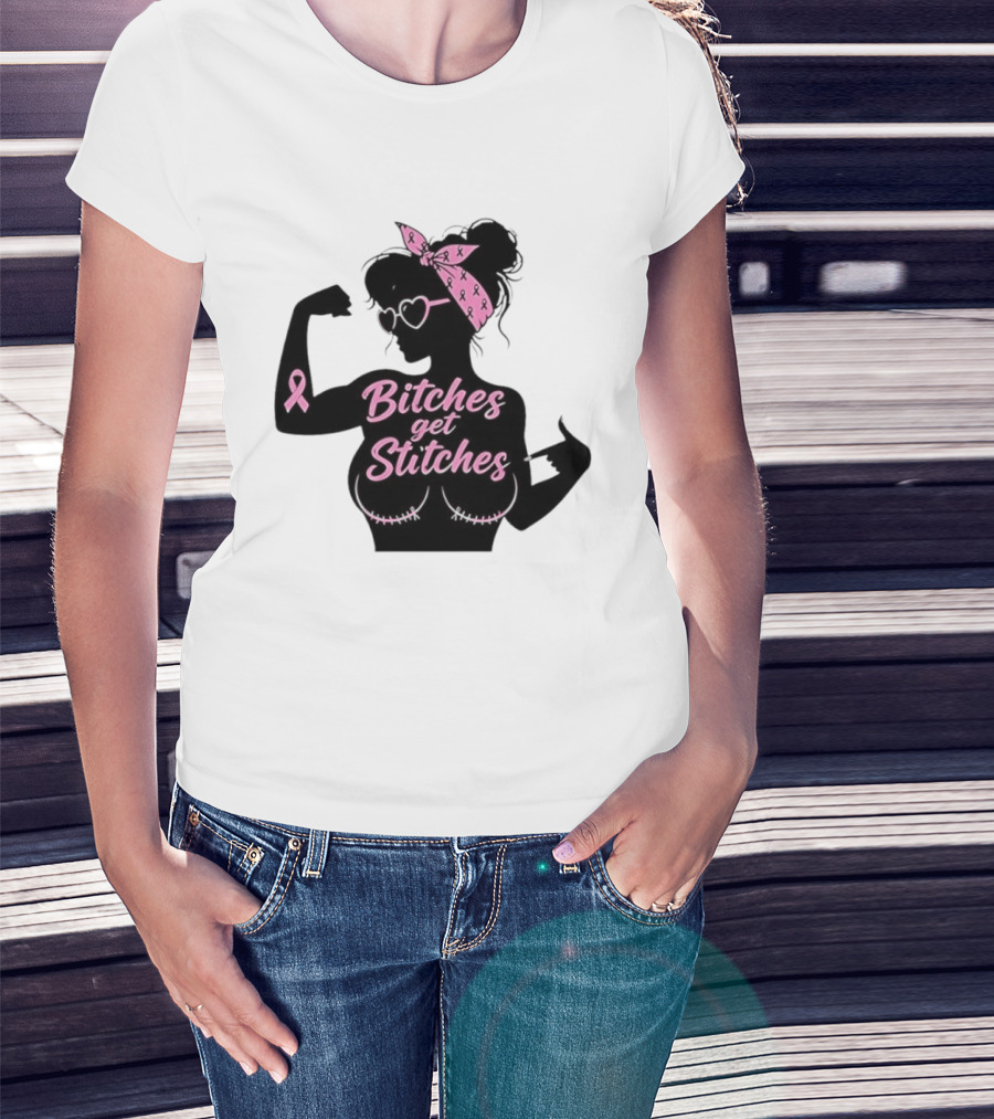 Empowering Women Warrior Bitches Get Stitches Breast Cancer Awareness Survivor T-Shirt