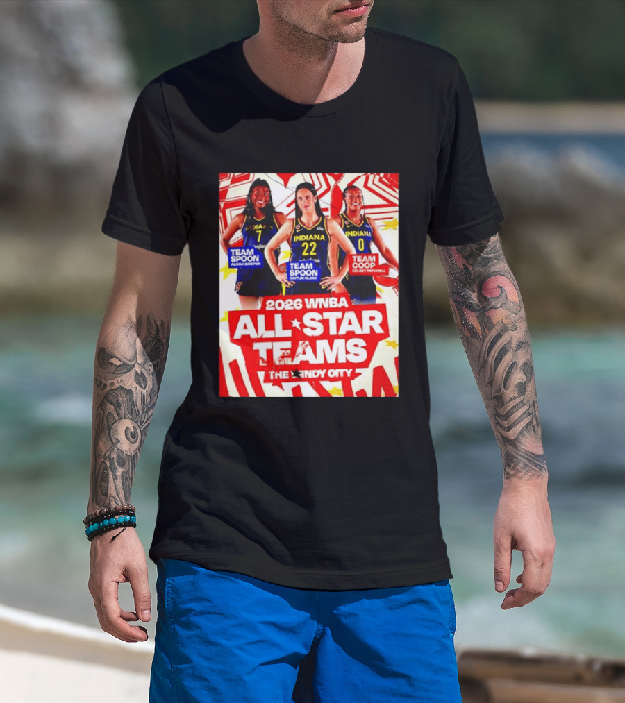 2026 WNBA All Star Teams Aliyah Boston Caitlin Clark Kelsey Mitchell The Indy City T-Shirt