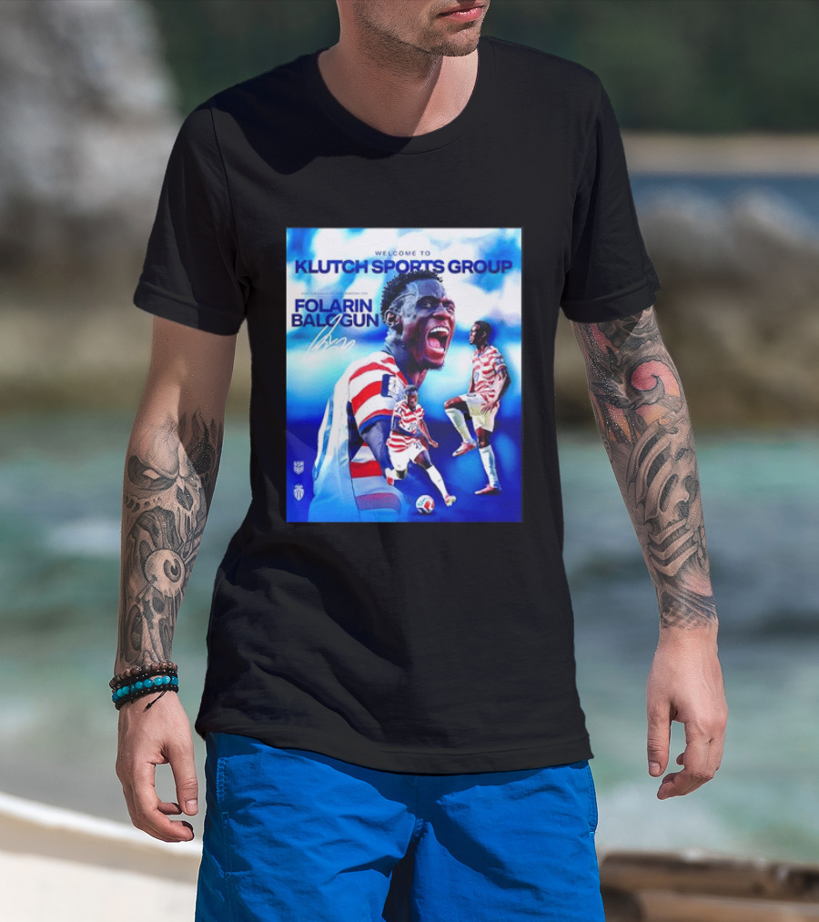Folarin Balogun USMNT Monaco Welcome To Klutch Sports Group T-Shirt