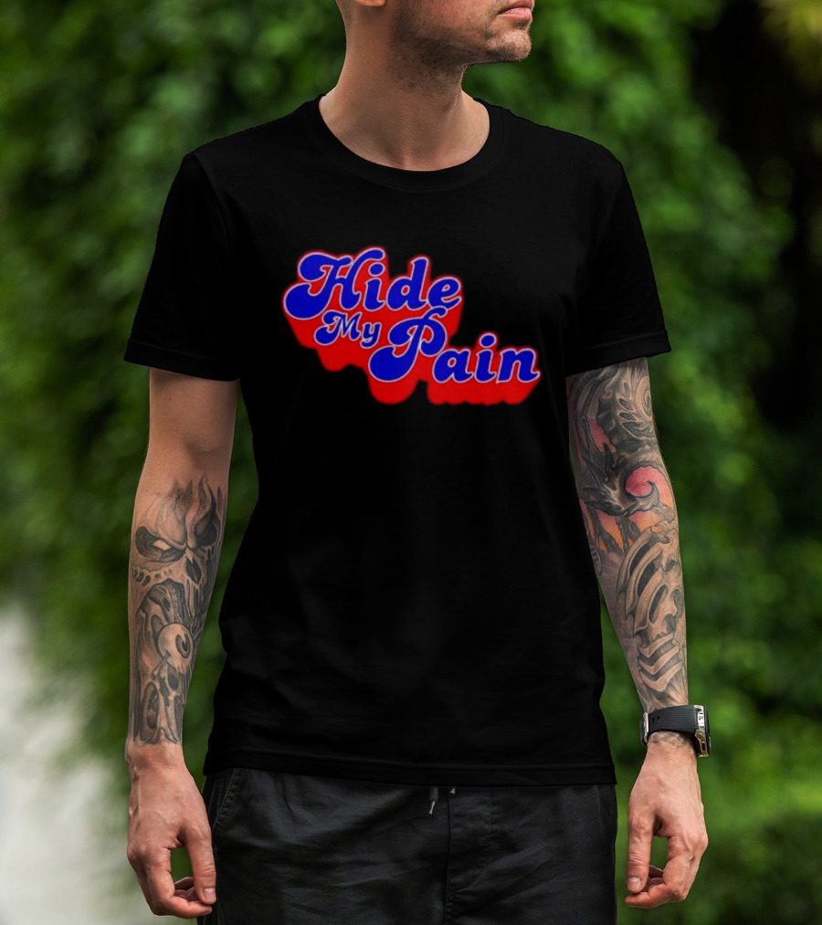 Hide My Pain Emotional T-Shirt