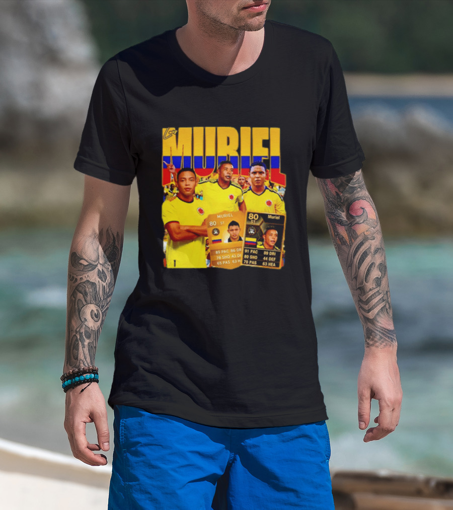 Luis Muriel Colombia Football Muriel FUT Card 80 PAC 86 DRI 80 SHOT 79 PAS 44 DEF 63 HEA T-Shirt
