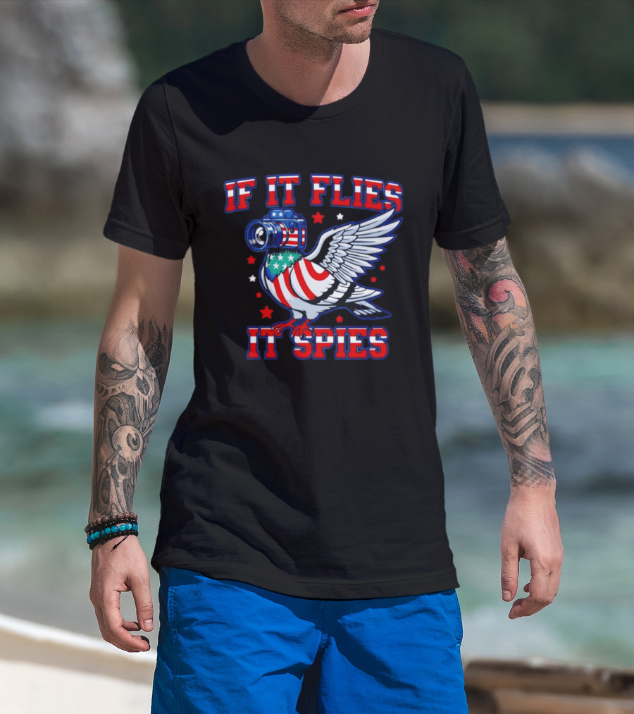 If It Flies It Spies Pigeon Camera American Flag T-Shirt