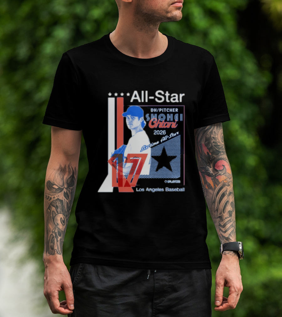 Shohei Ohtani 17 Los Angeles Baseball Six Time All Star 2026 Pitcher MLB T-Shirt