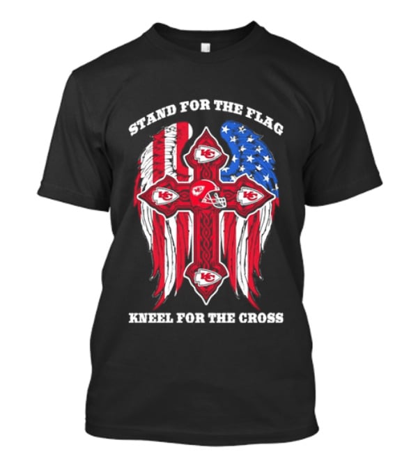 Stand For The Flag Kneel For The Cross Kansas City Chiefs American Flag Cross T-Shirt