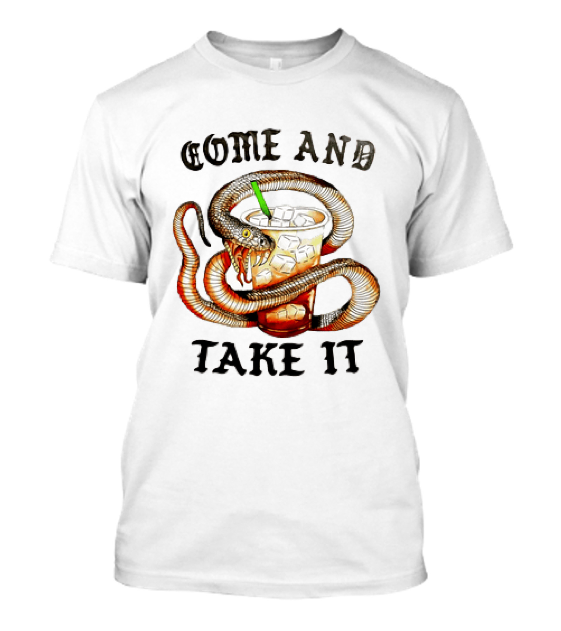 Come And Take It Snake Wrapped Around Iced Coffee Cup T-Shirt