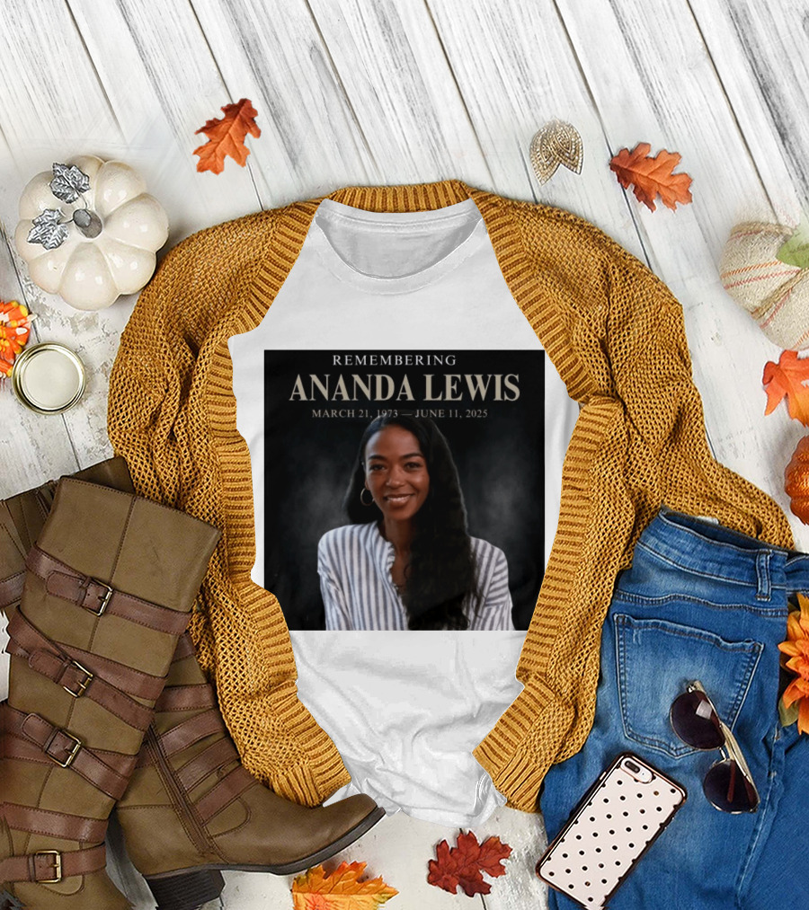 Remembering Ananda Lewis March 21 1973 June 11 2025 T-Shirt