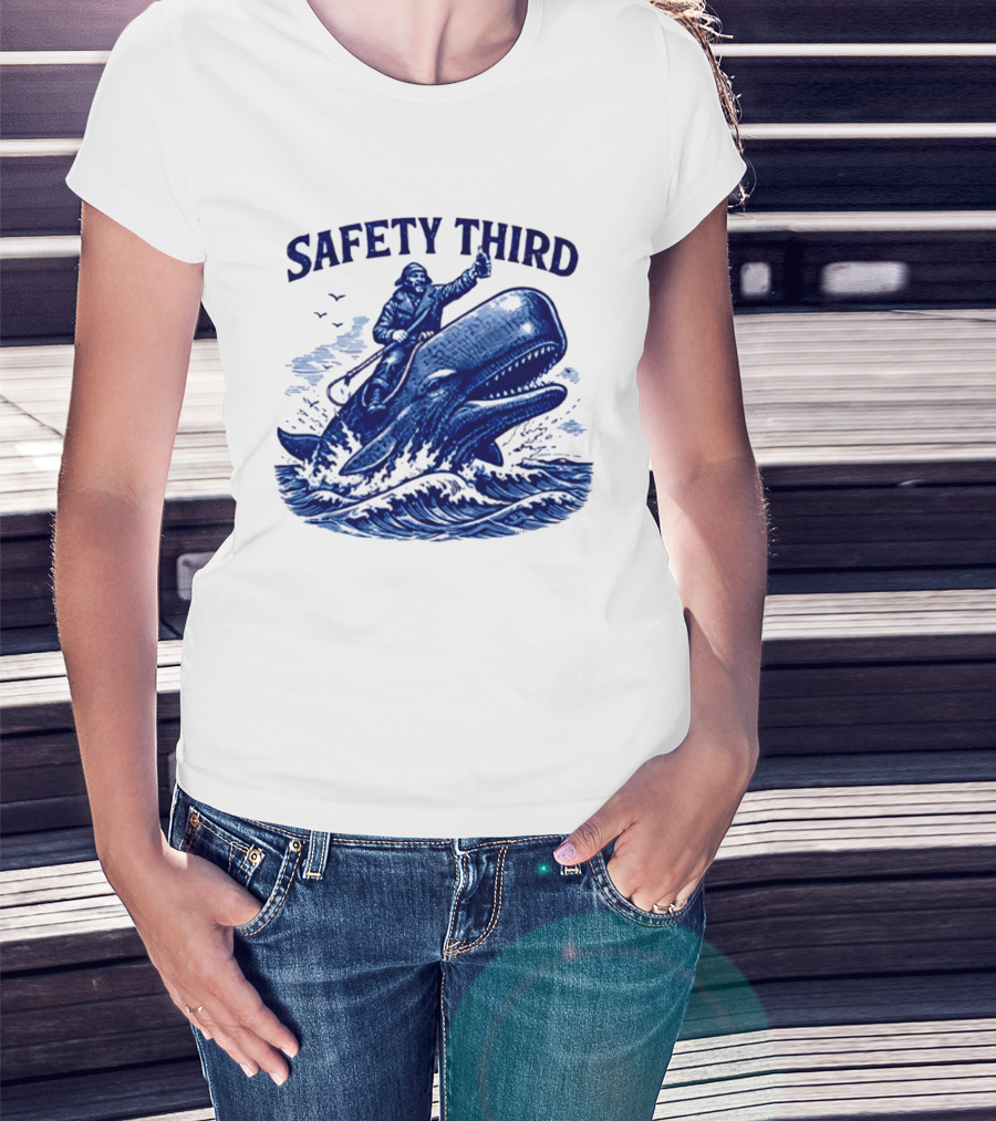 Safety Third Nautical Whale Rider Humor T-Shirt