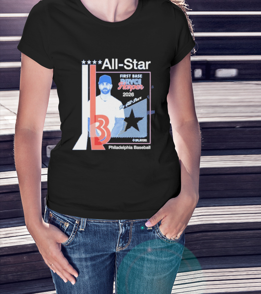 All Star Bryce Harper First Base 9x All Star 2026 Philadelphia Baseball T-Shirt