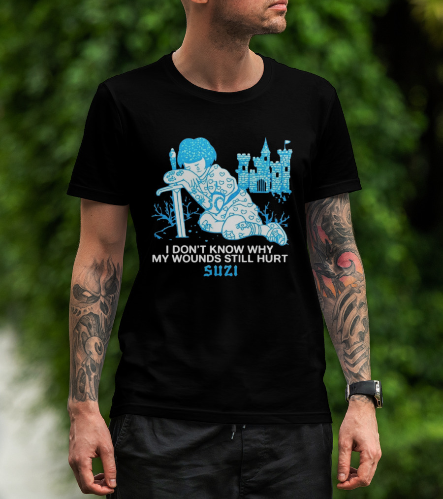 I Don't Know Why My Wounds Still Hurt Suzi Sad Blue Cartoon Castle T-Shirt